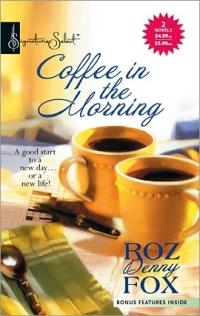 Coffee in the Morning by Roz Denny Fox