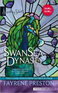 SwanSea Dynasty by Fayrene Preston