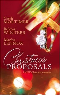 Christmas Proposals by Rebecca Winters