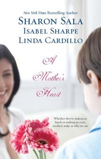 A Mother's Heart by Sharon Sala