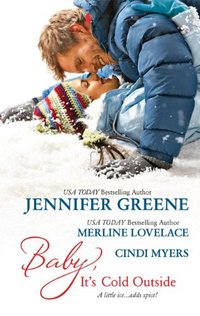 Baby, It's Cold Outside by Cindi Myers