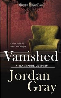 Vanished by Jordan Gray
