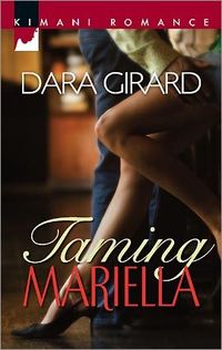 Taming Mariella by Dara Girard
