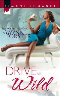 Drive Me Wild by Gwynne Forster