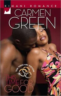 This Time For Good by Carmen Green
