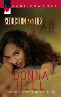 Seduction And Lies by Donna Hill