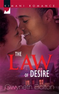 The Law Of Desire by Gwyneth Bolton