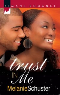 Trust In Me by Melanie Schuster