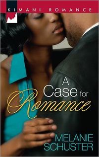 A Case For Romance by Melanie Schuster