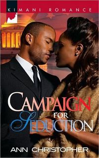 Campaign For Seduction by Ann Christopher