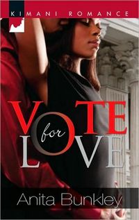 Vote For Love by Anita Bunkley