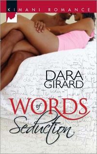 Excerpt of Words Of Seduction by Dara Girard