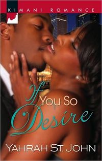 If You So Desire by Yahrah St. John