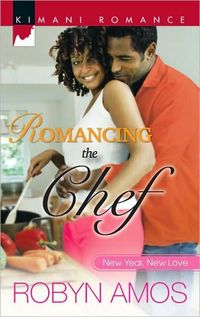 Romancing The Chef by Robyn Amos