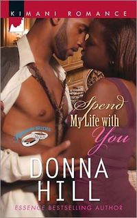 Spend My Life with You by Donna Hill