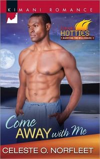 Come Away With Me by Celeste O. Norfleet