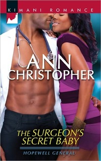 The Surgeon's Secret Baby by Ann Christopher