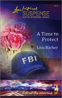 Excerpt of A Time to Protect by Lois Richer