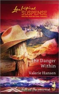 Excerpt of The Danger Within by Valerie Hansen