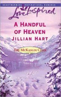 Handful of Heaven by Jillian Hart