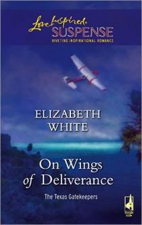 On Wings of Deliverance by Elizabeth White