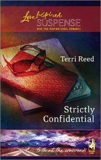 Excerpt of Strictly Confidential by Terri Reed