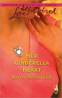 Her Cinderella Heart by Ruth Scofield