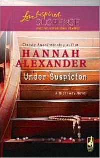 Under Suspicion by Hannah Alexander