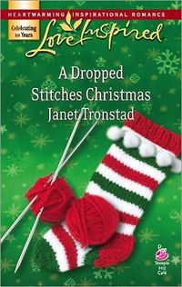 A Dropped Stitches Christmas by Janet Tronstad