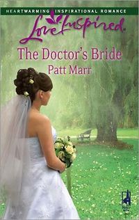 The Doctor's Bride by Patt Marr