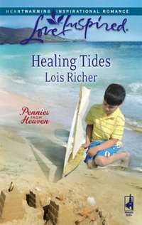 Healing Tides by Lois Richer