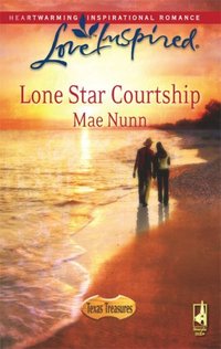 Lone Star Courtship by Mae Nunn