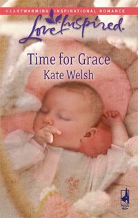Time For Grace by Kate Welsh