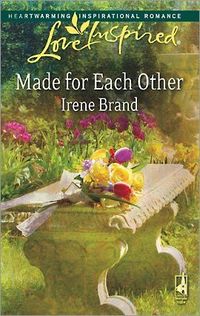 Made For Each Other by Irene Brand