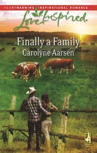 Finally A Family by Carolyne Aarsen