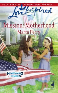 Mission: Motherhood by Marta Perry