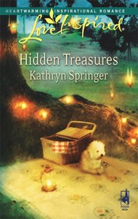 Hidden Treasures by Kathryn Springer