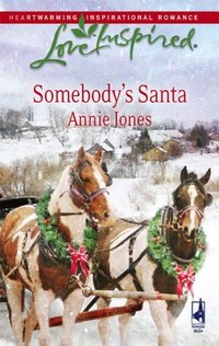 Somebody's Santa by Annie Jones