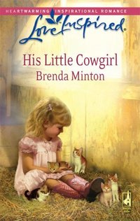 His Little Cowgirl by Brenda Minton
