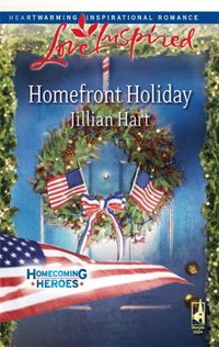 Homefront Holiday by Jillian Hart