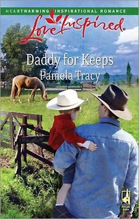 Daddy For Keeps by Pamela Tracy