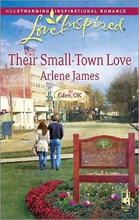 Their Small-Town Love by Arlene James