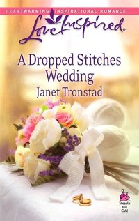 A Dropped Stitches Wedding by Janet Tronstad