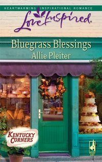 Bluegrass Blessings by Allie Pleiter