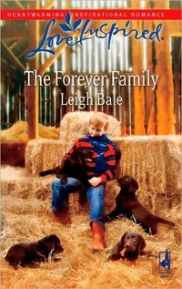 The Forever Family by Leigh Bale