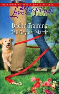 Dad In Training by Gail Gaymer Martin