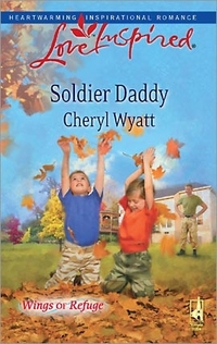 Soldier Daddy by Cheryl Wyatt