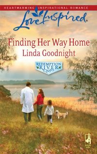 Excerpt of Finding Her Way Home by Linda Goodnight