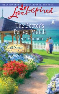 The Doctor's Perfect Match by Irene Hannon