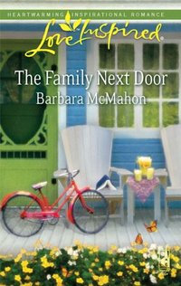 Excerpt of The Family Next Door by Barbara McMahon
